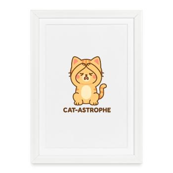 Cat Astrophe - Framed poster (27 × 37 cm) - white - Front