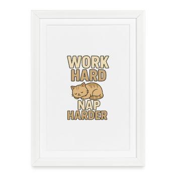 Work Hard Nap Harder - Framed poster (27 × 37 cm) - white - Front