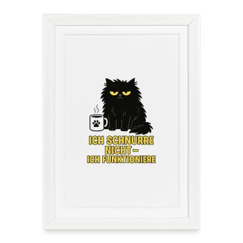 I don't purr – I function (cat) - Framed poster (27 × 37 cm) - white - Front