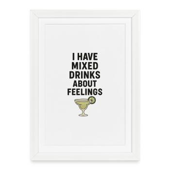 J’ai mélangé des verres sur les sentiments - Affiche encadrée (27 × 37 cm) - blanc - Devant