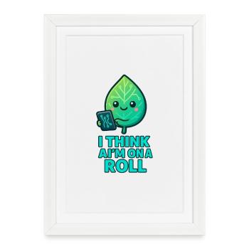 Jeu de mots Leaf Tech Je crois que je suis sur une lancée - Affiche encadrée (27 × 37 cm) - blanc - Devant