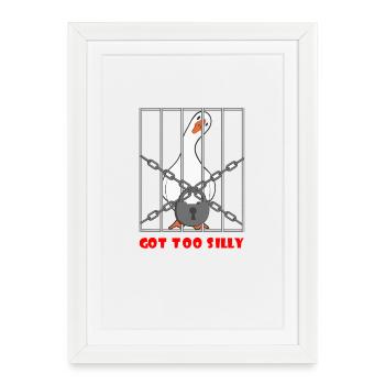 Goose – Got Too Silly - Framed poster (27 × 37 cm) - white - Front