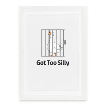 Goose – Got Too Silly - Framed poster (27 × 37 cm) - white - Front