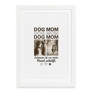Chemise de maman de chien – Chez moi, c’est là où mon chien dort - Affiche encadrée (27 × 37 cm) - blanc - Devant