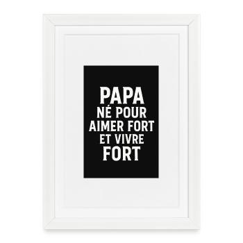 Dad Born to Love Strong and Live Strong - Framed poster (27 × 37 cm) - white - Front