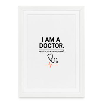 Je suis médecin – ton super-pouvoir ? - Affiche encadrée (27 × 37 cm) - blanc - Devant