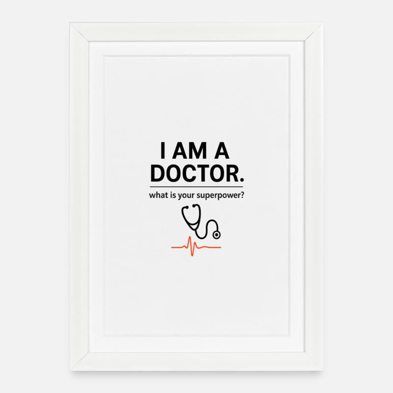 I'm a doctor – your superpower? - Framed poster (27 × 37 cm) - white