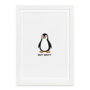 Penguin But Why meme - Framed poster (27 × 37 cm) - white - Front