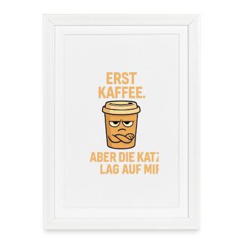 Premier café, chat ment sur moi, cadeau drôle - Affiche encadrée (27 × 37 cm) - blanc - Devant
