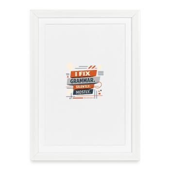 Je corrige la grammaire en silence la plupart du temps - Affiche encadrée (27 × 37 cm) - blanc - Devant