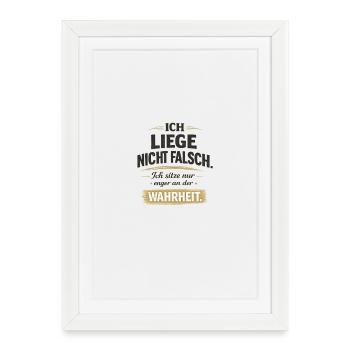 Ich liege nicht falsch Wahrheitswitz - Gerahmtes Poster (27 × 37 cm) - Weiß - Vorne