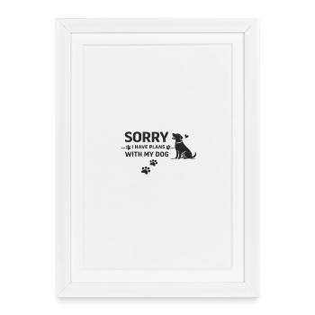 Désolé, j’ai des plans avec mon chien - Affiche encadrée (27 × 37 cm) - blanc - Devant