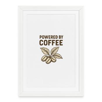 Powered by Coffee Roast Plant - Framed poster (27 × 37 cm) - white - Front