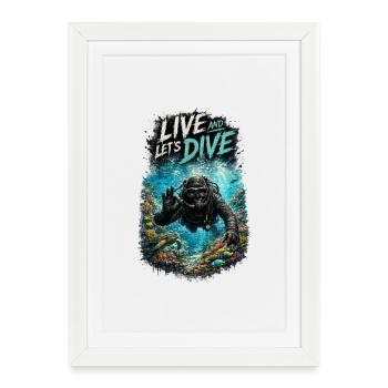 Live and Let's Dive – Scuba Diver | Diving - Framed poster (27 × 37 cm) - white - Front