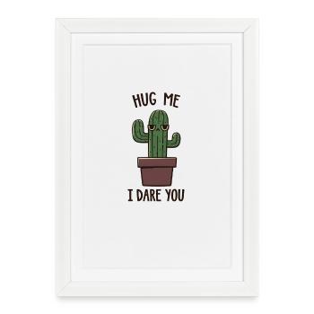 Vilain cactus Me serre dans ses bras ?! - Affiche encadrée (27 × 37 cm) - blanc - Devant