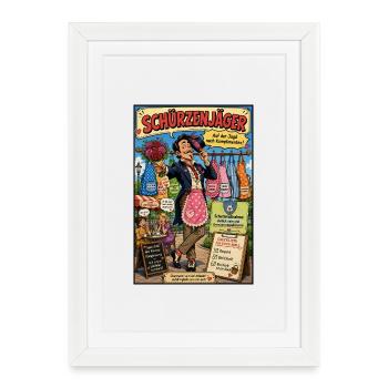 Schürzenjäger – Charmant auf Komplimentenjagd - Gerahmtes Poster (27 × 37 cm) - Weiß - Vorne