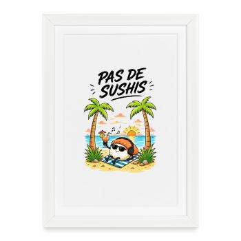 PAS DE SUSHIS - Affiche encadrée (27 × 37 cm) - blanc - Devant