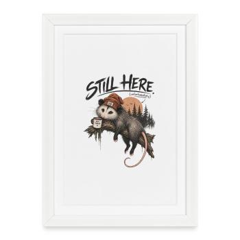 Still Here Opossum - Framed poster (27 × 37 cm) - white - Front