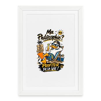 Ma Philosophie: Profiter de la Vie - Affiche encadrée (27 × 37 cm) - blanc - Devant