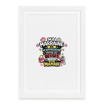Ma marraine va m'apprendre les bêtises - Affiche encadrée (27 × 37 cm) - blanc - Devant