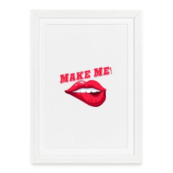 Make Me ~ BOLD ~ Exclamation - Framed poster (27 × 37 cm) - white - Front
