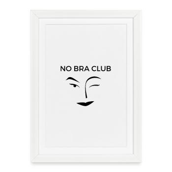 No Bra Club - Framed poster (27 × 37 cm) - white - Front