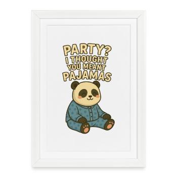 Parti? Je pensais que vous vouliez dire pyjama - Affiche encadrée (27 × 37 cm) - blanc - Devant