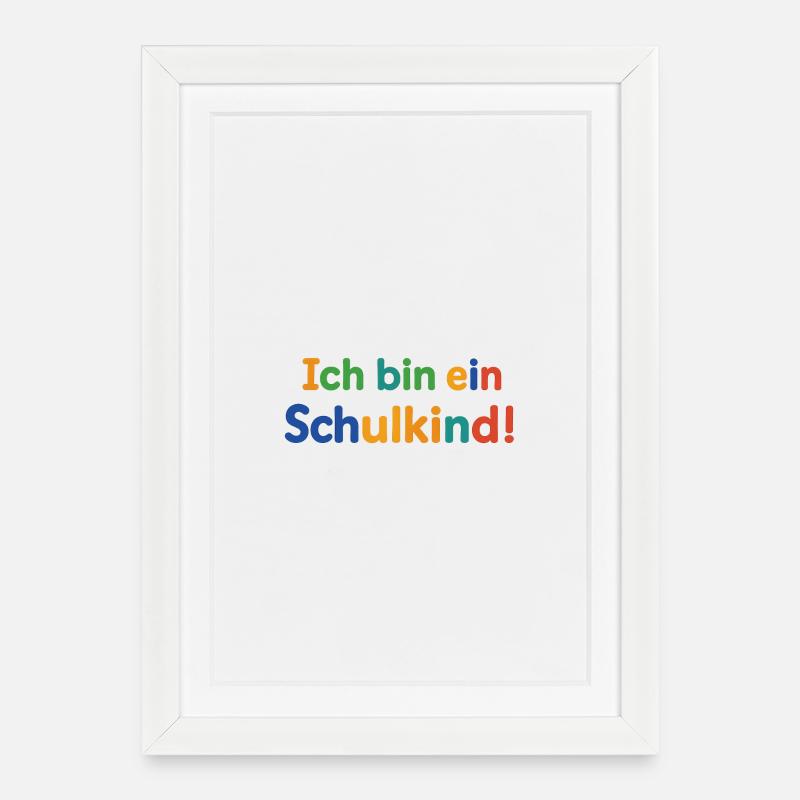 Ich bin ein Schulkind!  - Gerahmtes Poster (27 × 37 cm) - Weiß