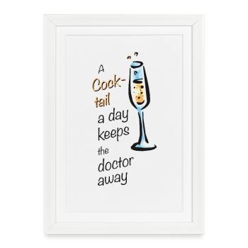 a cocktail a day keeps the doctor away - Framed poster (27 × 37 cm) - white - Front
