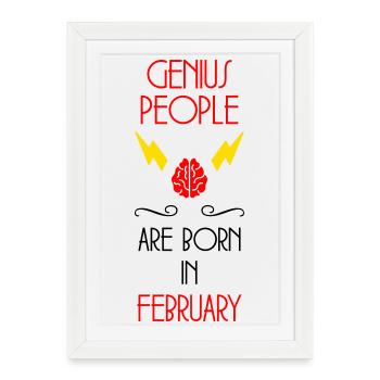 les génies naissent en Février - Anniversaire - Affiche encadrée (27 × 37 cm) - blanc - Devant