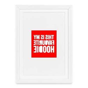 Ma citation préférée sur le sweat à capuche - Affiche encadrée (27 × 37 cm) - blanc - Devant