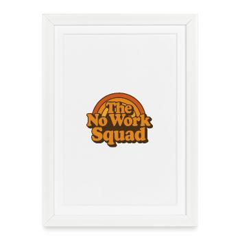 Vintage Retro No Work Squad Shirt - Framed poster (27 × 37 cm) - white - Front