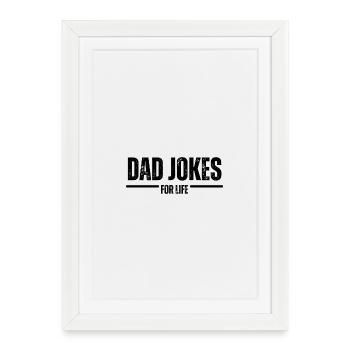 Des blagues de papa pour la vie - Affiche encadrée (27 × 37 cm) - blanc - Devant