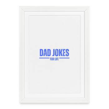 Blagues de papa pour la vie - Affiche encadrée (27 × 37 cm) - blanc - Devant