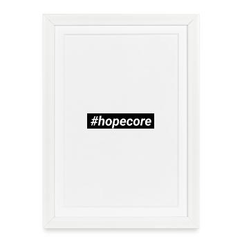 HopeCore - Framed poster (27 × 37 cm) - white - Front