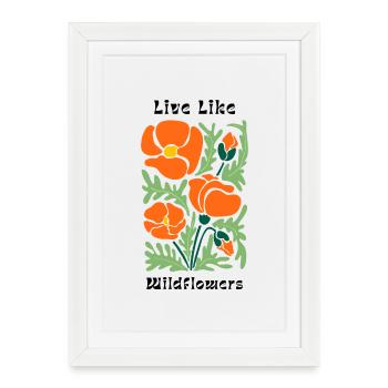 Vivre comme des fleurs sauvages Motif de pavots - Affiche encadrée (27 × 37 cm) - blanc - Devant
