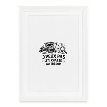 Je peux pas j'ai chasse au trésor - Affiche encadrée (27 × 37 cm) - blanc - Devant