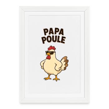 Papa poule - Affiche encadrée (27 × 37 cm) - blanc - Devant