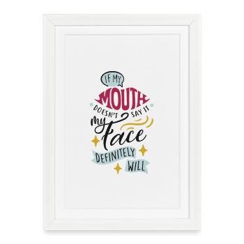 Humorous Quote on Facial Expression - Framed poster (27 × 37 cm) - white - Front