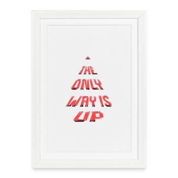 The Only Way Is Up - Motivation 3D qui dit - Affiche encadrée (27 × 37 cm) - blanc - Devant