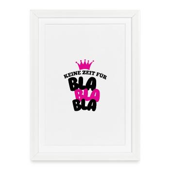 Pas le temps pour le bla bla - Affiche encadrée (27 × 37 cm) - blanc - Devant
