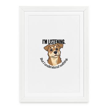 J’écoute le mème du chien - Affiche encadrée (27 × 37 cm) - blanc - Devant