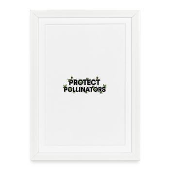 Protect Pollinators | Save the bees - Framed poster (27 × 37 cm) - white - Front