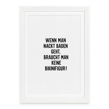 Quand tu vas nager nu ; T-shirt à la drôle de la proverbe - Affiche encadrée (27 × 37 cm) - blanc - Devant