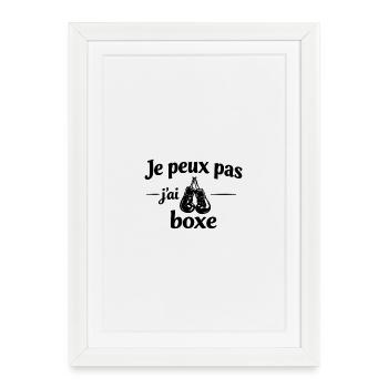 Je peux pas j’ai boxe – Humour sport passion ring - Affiche encadrée (27 × 37 cm) - blanc - Devant