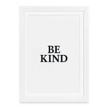 Lettrage inspirant Be KInd - Affiche encadrée (27 × 37 cm) - blanc - Devant