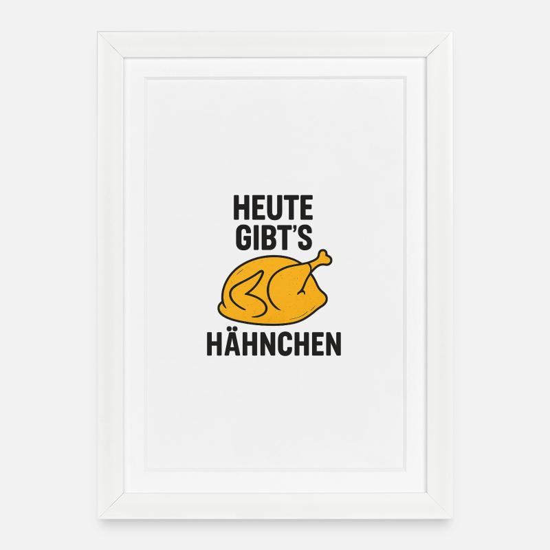 Heute_gibts_Hähnchen - Affiche encadrée (27 × 37 cm) - blanc