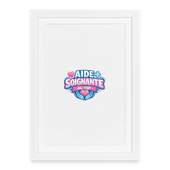 Aide-Soignante Au Top Cadeau - Affiche encadrée (27 × 37 cm) - blanc - Devant
