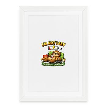 I'm Not Lazy Low Power Mode - Framed poster (27 × 37 cm) - white - Front