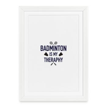 Badminton Is My Therapy - Framed poster (27 × 37 cm) - white - Front